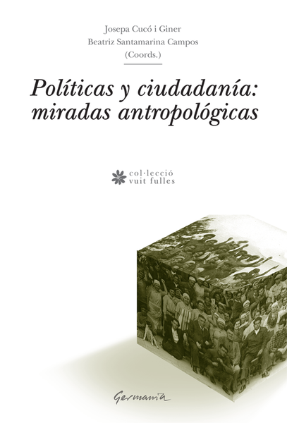 Políticas y ciudadanía: miradas antropológicas