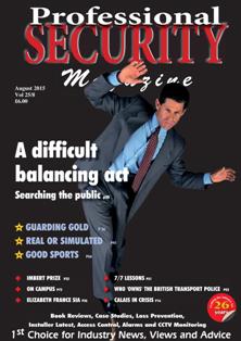 Professional Security Magazine - August 2015 | ISSN 1745-0950 | TRUE PDF | Mensile | Professionisti | Sicurezza
Professional Security Magazine has been successfully filling the growing need to voice the opinions of the security industry and its users since 1989. We pride ourselves on our ability to drive forward the interests of the industry through our monthly publication of Professional Security Magazine.
If you have a news story or item that you think worthy of publication in Professional Security Magazine, our editorial team would very much like to hear from you.
Anything with a security bias, anything topical, original, funny or a view point that you feel strongly about: every submission is given due weight and consideration for publication.