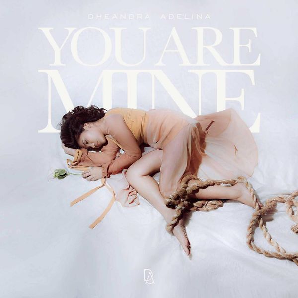 Dheandra Adelina - You Are Mine