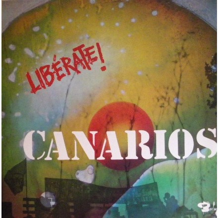 Canarios - Libérate! Canarios - Libérate!