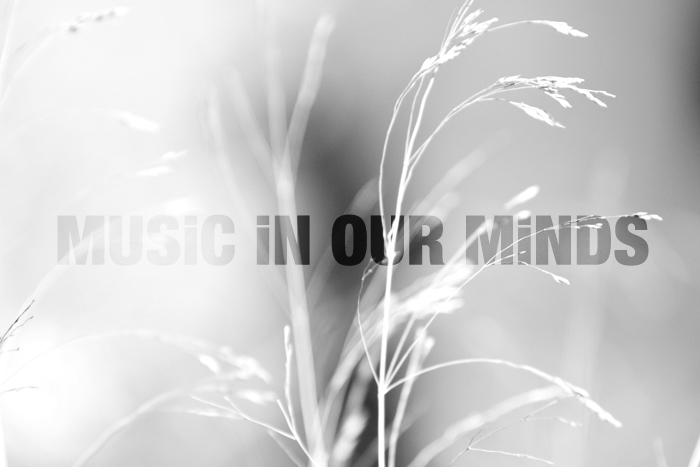 MUSiC iN OUR MiNDS