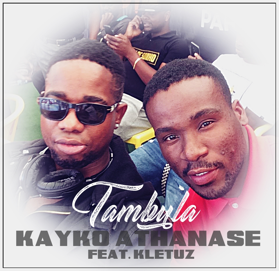 Kayko Athanase feat. Kletuz Tambula [Kizomba] DiproNews/24horas