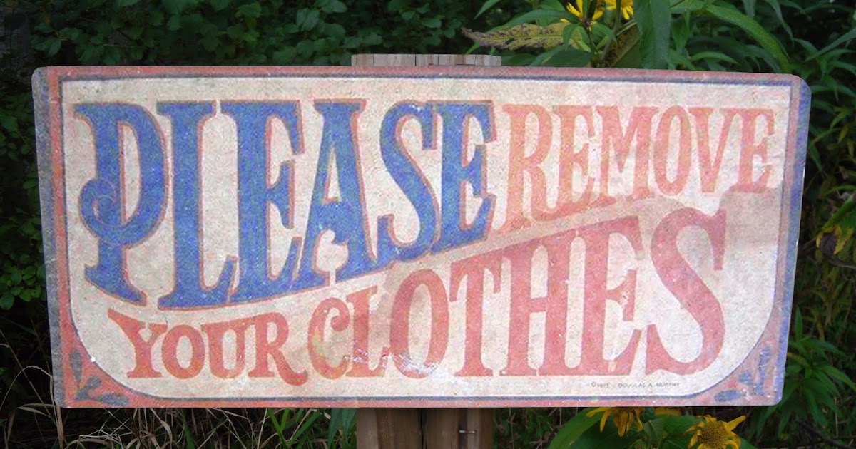 Please Remove Your Clothes