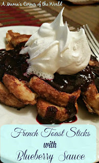 French Toast Sticks with Blueberry Sauce    from A Mama's Corner of the World