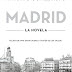 "Madrid" de Antonio Gómez Rufo