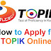 How to APPLY for TOPIK Test Online
