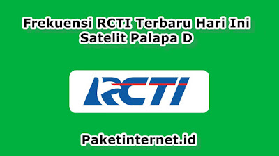 Frekuensi RCTI Frekuensi RCTI Satelit Palapa D