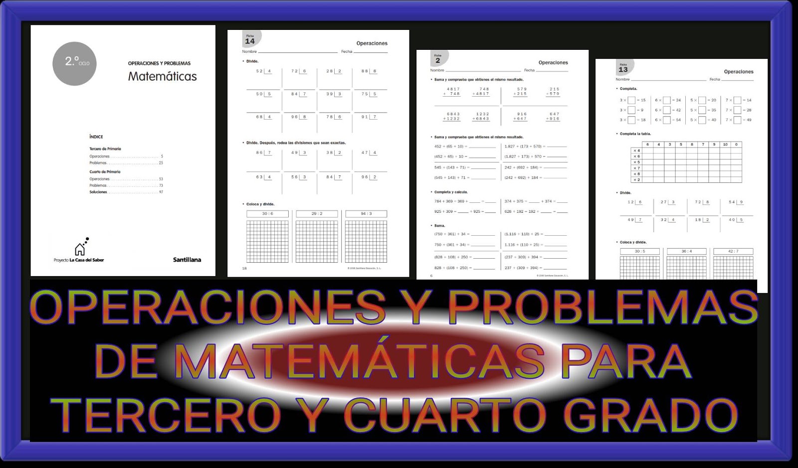 OPERACIONES Y PROBLEMAS DE MATEMÁTICAS PARA TERCERO Y CUARTO GRADO ... OPERACIONES Y PROBLEMAS DE MATEMÁTICAS PARA TERCERO Y CUARTO GRADO ...