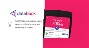 DataBack is an another great Android application launched on December  2015 providing free data on using apps just as Gigato app provides. The Best thing is that Databack is offering exciting contests in which you can win free 3G data and also refer and earn free data per friend.