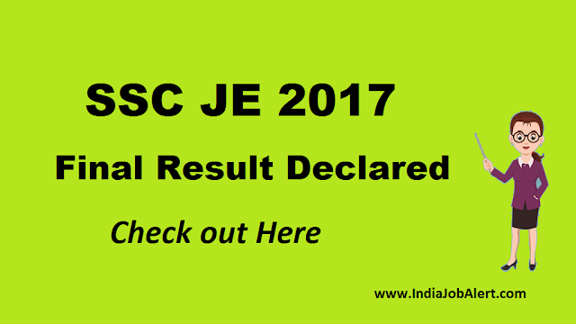 SSC JE 2017 final result declared || Check Out Here