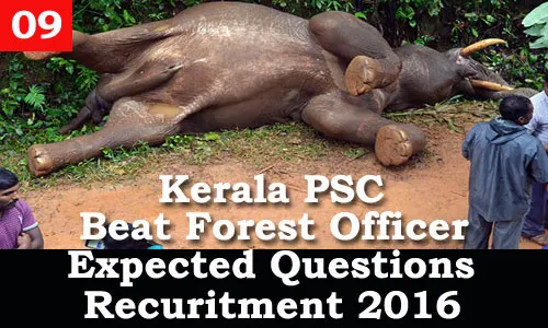 Kerala PSC - Expected Questions for Beat Forest Officer 2016 - 09