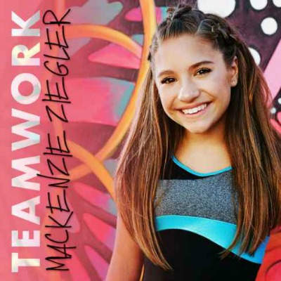 Mackenzie Ziegler - Teamwork Lyrics | Moozik Portal