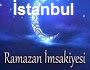 İstanbul İçin 23 Haziran 2015 Sahur Vakti İstanbul İçin 23 Haziran 2015 İftar Vakti