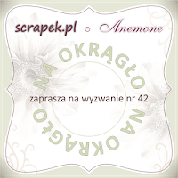 http://scrapek.blogspot.com/2016/01/wyzwanie-nr-42-na-okrago.html