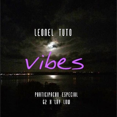 Leonel Tuto - Vibes || EP