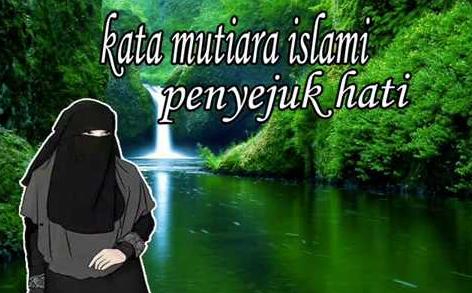 Dapatkan Gambar Kata-Kata Bijak Islami Singkat Lengkap Terbaru by KataCinta.Co