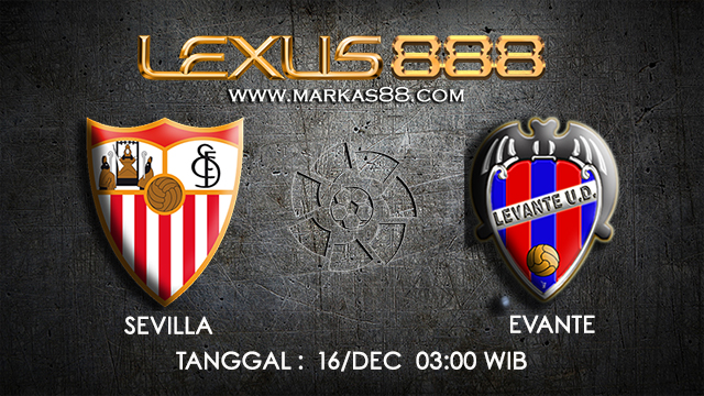 PREDIKSI BOLA ~ PREDIKSI TARUHAN BOLA SEVILLA VS LEVANTE 16 DESEMBER 2017 (Spanish La Liga)
