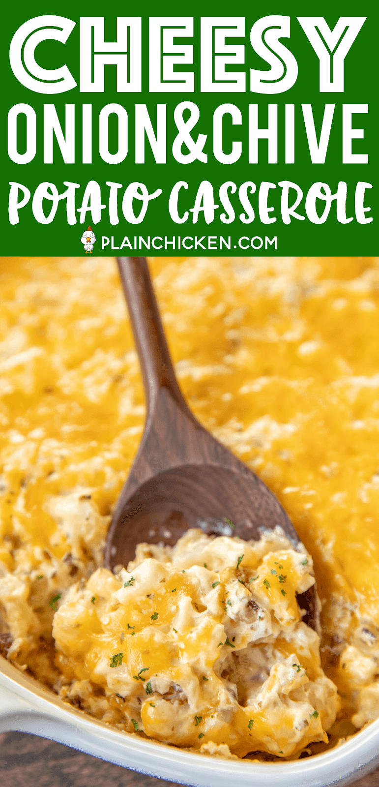 Cheesy Onion and Chive Potato Casserole Plain Chicken®