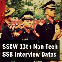 SSCW-13th Non Tech SSB Interview Dates
