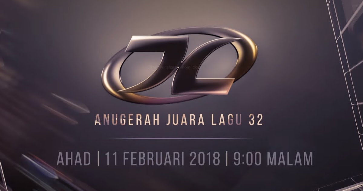 Anugerah Juara Lagu 32 Ajl 32 Senarai Lagu Keputusan Anugerah Juara Lagu 32 Rafzantomomi