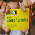 BOLSA FAMÍLIA TERÁ REAJUSTE ACIMA DA INFLAÇÃO