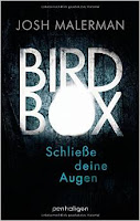 http://www.amazon.de/Bird-Box-Schlie%C3%9Fe-deine-Augen/dp/3764531215/ref=sr_1_1?s=books&ie=UTF8&qid=1437576109&sr=1-1&keywords=bird+box