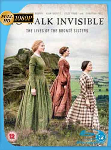 To Walk Invisible: The Bronte Sisters (2016) HD [1080p] Latino [GoogleDrive] SXGO