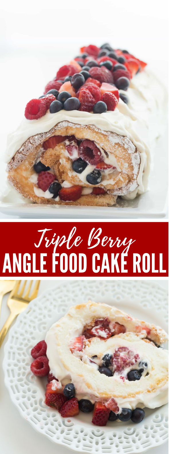 TRIPLE BERRY ANGEL FOOD CAKE ROLL (A RED, WHITE AND BLUE DESSERT) #cakerecipe #desserts TRIPLE BERRY ANGEL FOOD CAKE ROLL (A RED, WHITE AND BLUE DESSERT) #cakerecipe #desserts