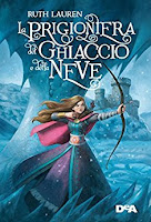 la prigioniera del ghiaccio e della neve la prigioniera del ghiaccio e della neve