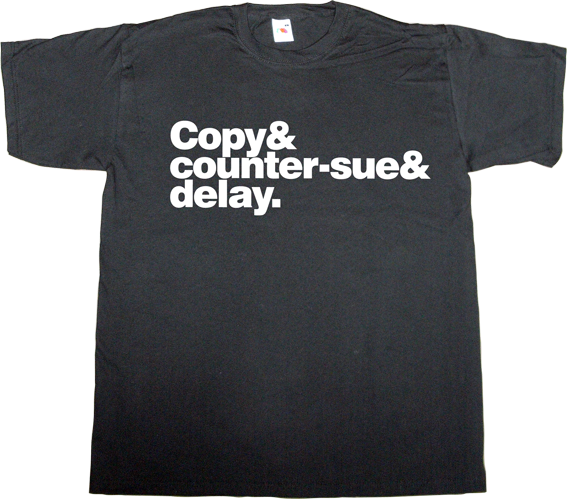 samsung useless CEOs useless lawsuits useless lawyers t-shirt ephemeral-t-shirts