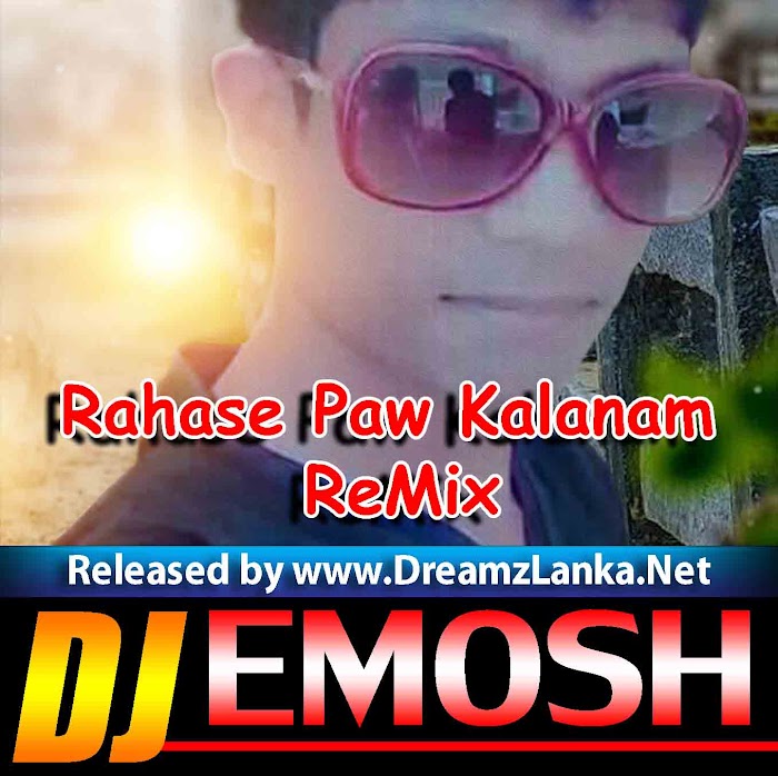 Rahase Paw Kalanam 2K18 Mix Dj Emosh