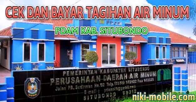 Niki Reload - Cara Cek dan Bayar Tagihan Air Minum PDAM Kabupaten Situbondo Jawa Timur