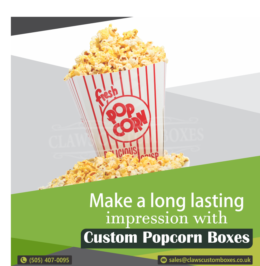 Make a Long Lasting Impression with Custom Popcorn Boxes