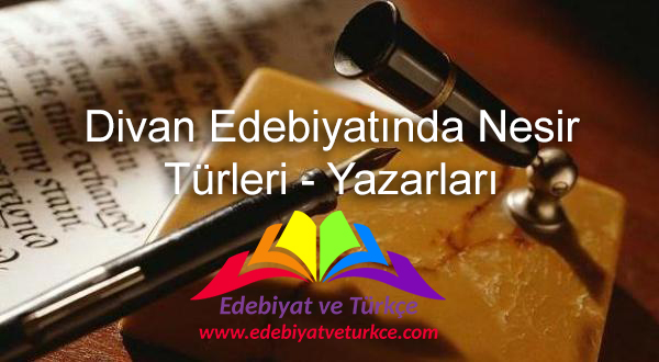 Divan Edebiyatinda Nesir Turleri Ve Yazarlari Pdf