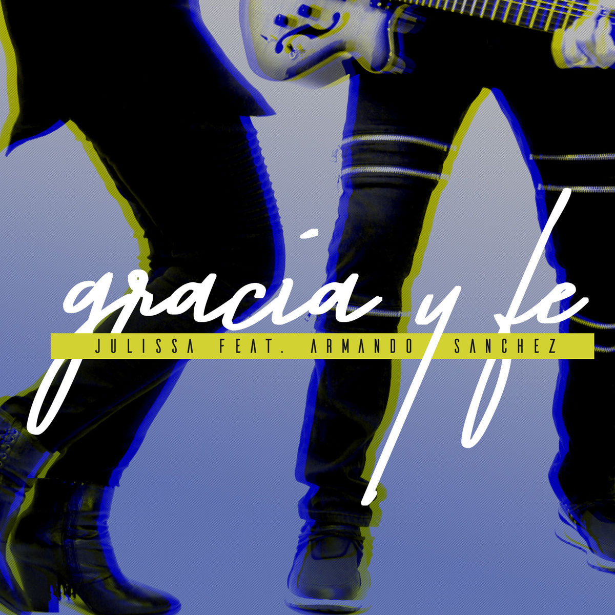 Julissa Feat. Armando Sanchez – Gracia Y Fe (Single) (2018)