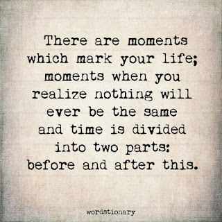 Moments that mark your life