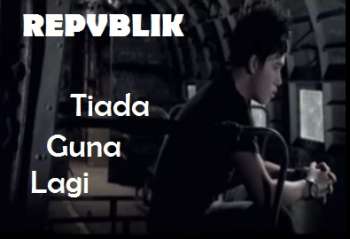 Republik Tiada Guna Lagi Mp3 Info Mp3 Gratis