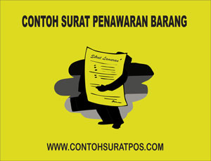 Contoh Surat Penawaran Barang yang Baik dan Benar Gambar untuk Contoh Surat Penawaran Barang yang Baik dan Benar