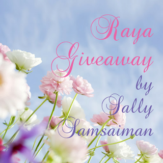 http://sallysamsaiman.blogspot.com/2015/06/raya-giveaway-by-sally-samsaiman.html