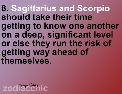 are Sagittarius and Scorpio