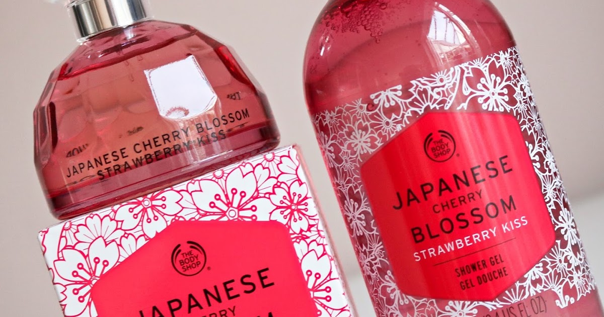 The Body Shop Japanese Cherry Blossom Strawberry Kiss I Am Fabulicious