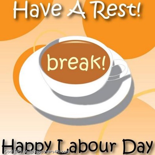 Advance Happy Labor Day 2017 Images,Dp,Pic,Photos And Labor Day In Advance Quotes,SMS,Status And Wallpapers Advance Happy Labor Day 2017 Images,Dp,Pic,Photos And Labor Day In Advance Quotes,SMS,Status And Wallpapers