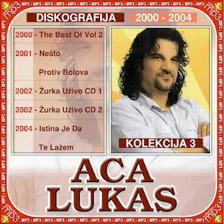 Aca Lukas - Diskografija  Aca_Lukas-Diskografija_3.Deo-2000-2004-
