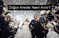 Düğün Kredisi Nasıl Alınır? Düğün Kredisi Nasıl Alınır?