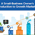 A Small Business Owner's Introduction to Growth Marketing