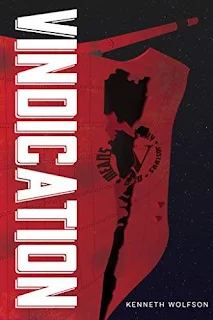 Vindication - a gripping military science-fiction book promotion Kenneth Wolfson