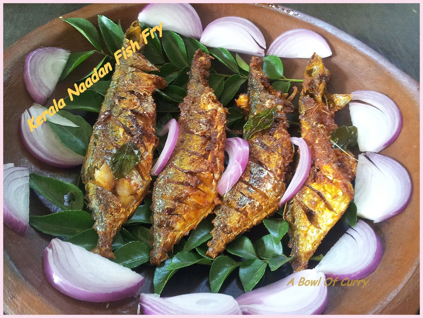 A Bowl Of Curry Kerala Naadan Fish Fry....(Aila Fry)