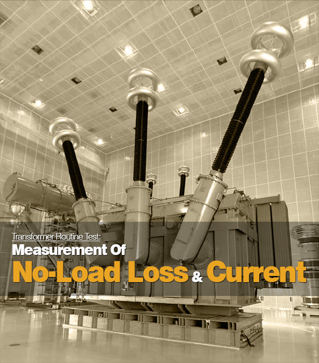 Transformer Routine Test Measurement Of NoLoad Loss And Current