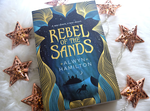 "Rebel of the Sands" by Alwyn Hamilton