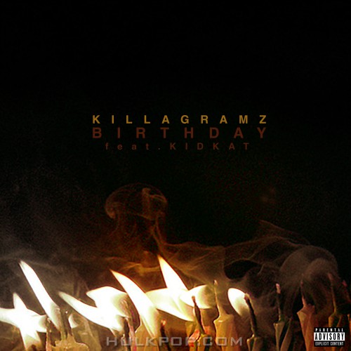 KillaGramz – Birthday – Single